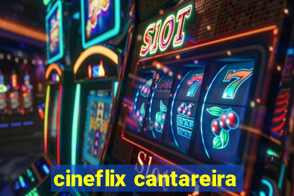 cineflix cantareira